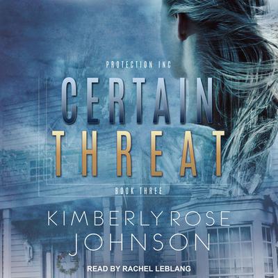 Certain Threat by Kimberly Rose Johnson audiobook