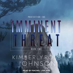 Imminent Threat by Kimberly Rose Johnson audiobook