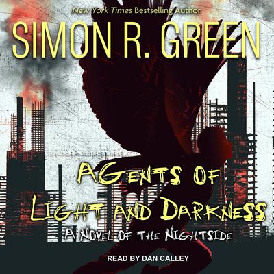 Agents of Light and Darkness by Simon R. Green audiobook