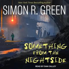 Something from the Nightside by Simon R. Green audiobook