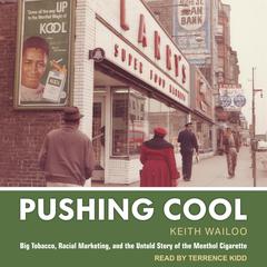 Pushing Cool by Keith Wailoo audiobook