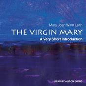 The Virgin Mary by  Mary Joan Winn Leith audiobook