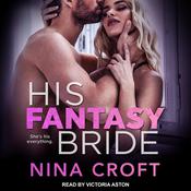 His Fantasy Bride by  Nina Croft audiobook