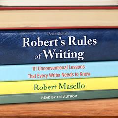 Robert’s Rules of Writing, Second Edition by Robert Masello audiobook