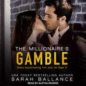 The Millionaire's Gamble by  Sarah Ballance audiobook