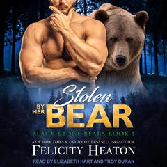 Stolen by her Bear by Felicity Heaton audiobook