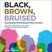 Black, Brown, Bruised by  Ebony Omotola McGee audiobook