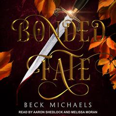 Bonded Fate by Beck Michaels audiobook