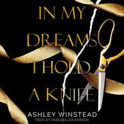 In My Dreams I Hold a Knife by  Ashley Winstead audiobook