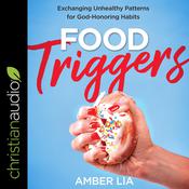 Food Triggers by  Amber Lia audiobook