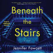 Beneath the Stairs by  Jennifer Fawcett audiobook