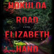 Hokuloa Road by  Elizabeth Hand audiobook
