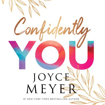 Confidently You by Joyce Meyer audiobook