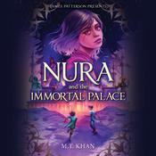 Nura and the Immortal Palace by  M. T. Khan audiobook
