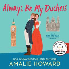 Always Be My Duchess by Amalie Howard audiobook
