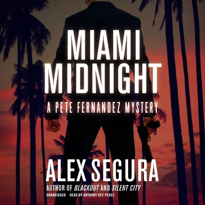 Miami Midnight by Alex Segura audiobook