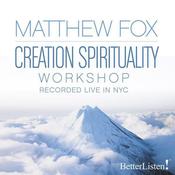 Creation Spirituality by  Matthew Fox audiobook