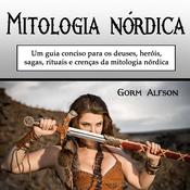 Mitologia nórdica by  Gorm Alfson audiobook