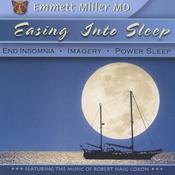 Easing Into Sleep by  Dr. Emmett Miller audiobook