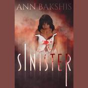 Sinister by  Ann Bakshis audiobook
