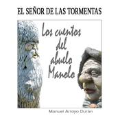 EL SEÑOR DE LAS TORMENTAS by  Manuel Arroyo Durán audiobook