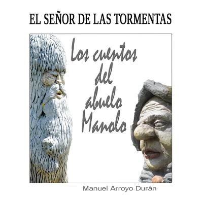 EL SEÑOR DE LAS TORMENTAS by Manuel Arroyo Durán audiobook