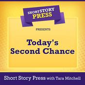 Short Story Press Presents Today's Second Chance by  Tara Mitchell audiobook