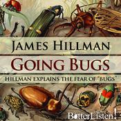 Going Bugs by  James Hillman audiobook