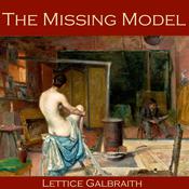 The Missing Model by  Lettice Galbraith audiobook
