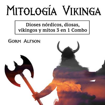 Mitología vikinga by Gorm Alfson audiobook