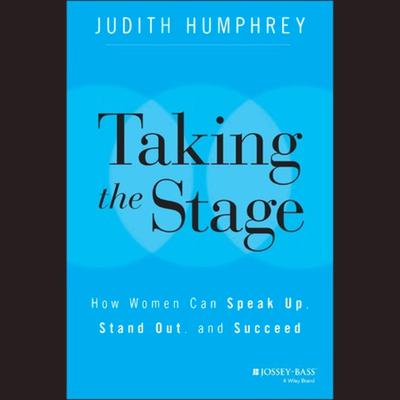 Taking the Stage by Judith Humphrey audiobook
