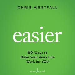 Easier by Chris Westfall audiobook