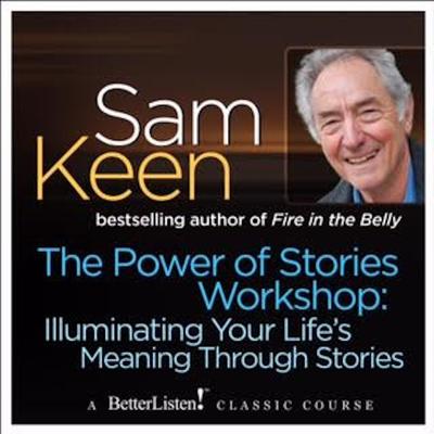The Power of Stories Workshops by Sam Keen audiobook