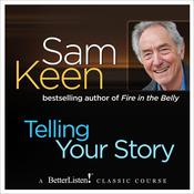 Telling Your Story by  Sam Keen audiobook