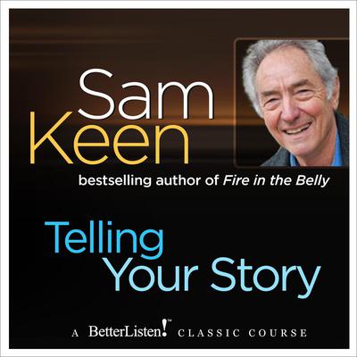 Telling Your Story by Sam Keen audiobook