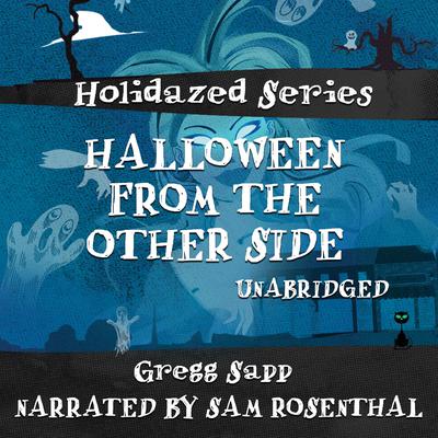 Halloween from the Other Side by Gregg Sapp audiobook