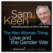 The Man Woman Thing by  Sam Keen audiobook