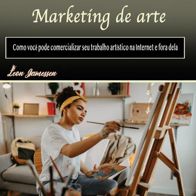 Marketing de arte by Leon Jamessen audiobook