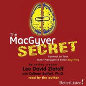 The MacGyver Secret by  Lee Zloltoff audiobook