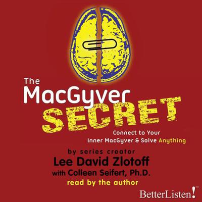 The MacGyver Secret by Lee Zloltoff audiobook