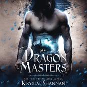 My Dragon Masters by  Krystal Shannan audiobook