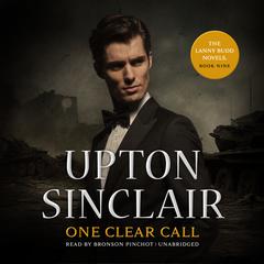 One Clear Call by Upton Sinclair audiobook