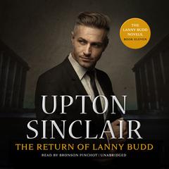 The Return of Lanny Budd by Upton Sinclair audiobook