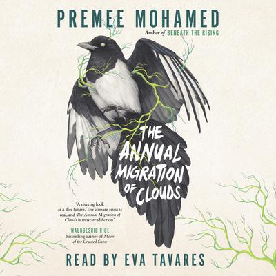 The Annual Migration of Clouds by Premee Mohamed audiobook