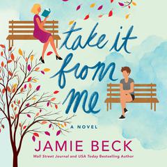 Take It from Me by Jamie Beck audiobook