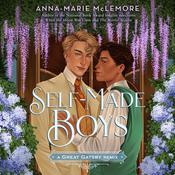 Self-Made Boys: A Great Gatsby Remix by  Anna-Marie McLemore audiobook