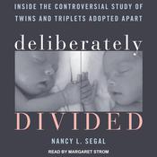 Deliberately Divided by  Nancy L. Segal audiobook