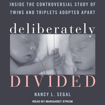 Deliberately Divided by Nancy L. Segal audiobook