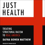 Just Health by  Dayna Bowen Matthew audiobook