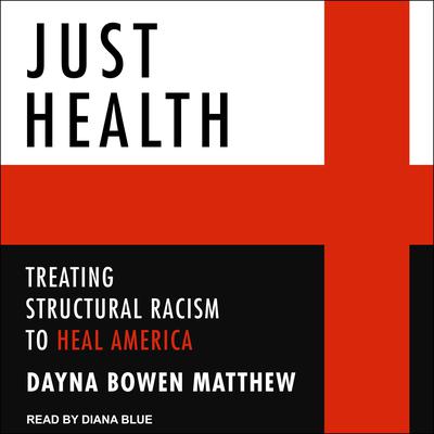 Just Health by Dayna Bowen Matthew audiobook